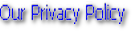 Our Privacy Policy